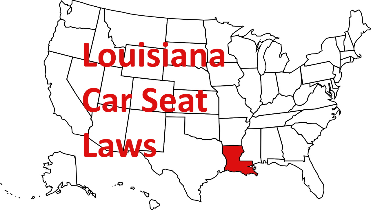 Louisiana Car Seat Laws in 2022 New Parent Basics